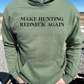 Make Hunting Redneck Hoodie