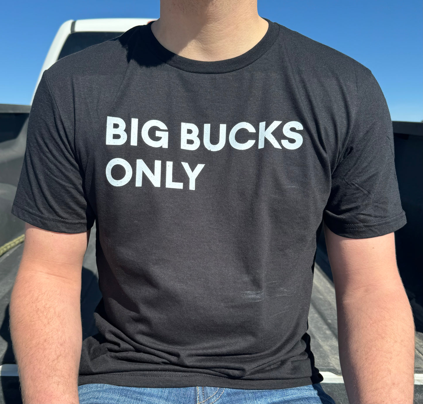 Big Bucks Only Tee