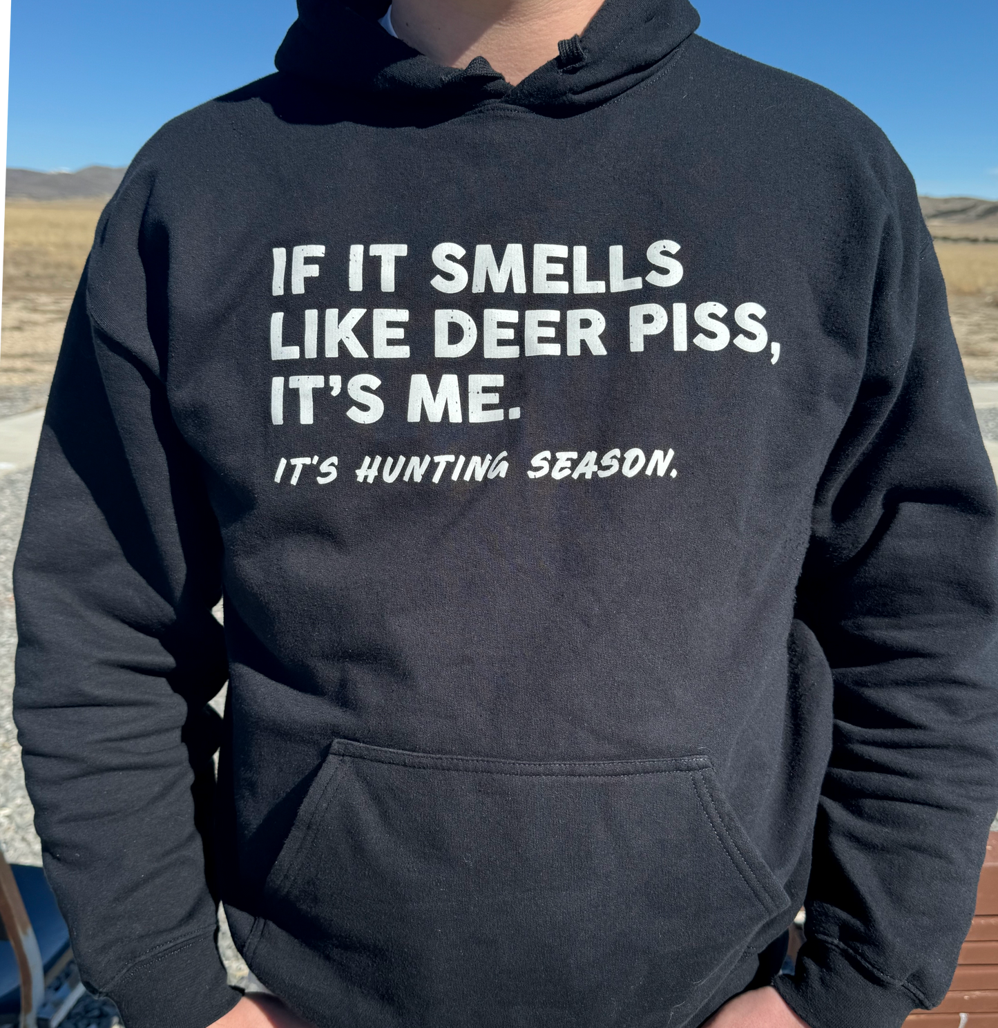 Smells Like Deer Piss Hoodie