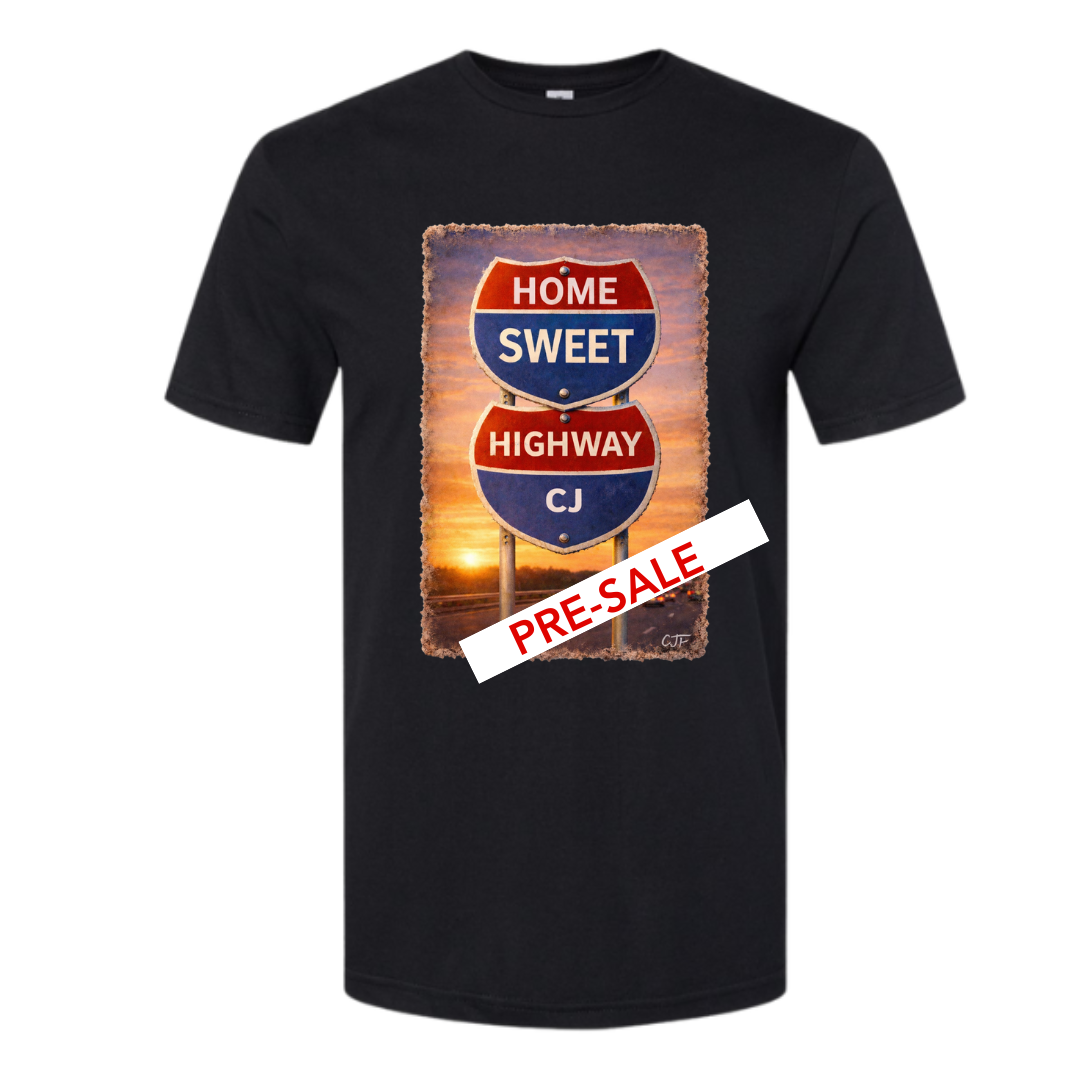 SOLD OUT!!! CJ Field -Home Sweet Highway