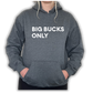 Big Bucks Only Hoodie