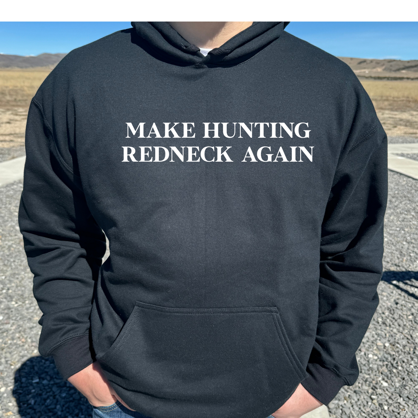 Make Hunting Redneck Hoodie