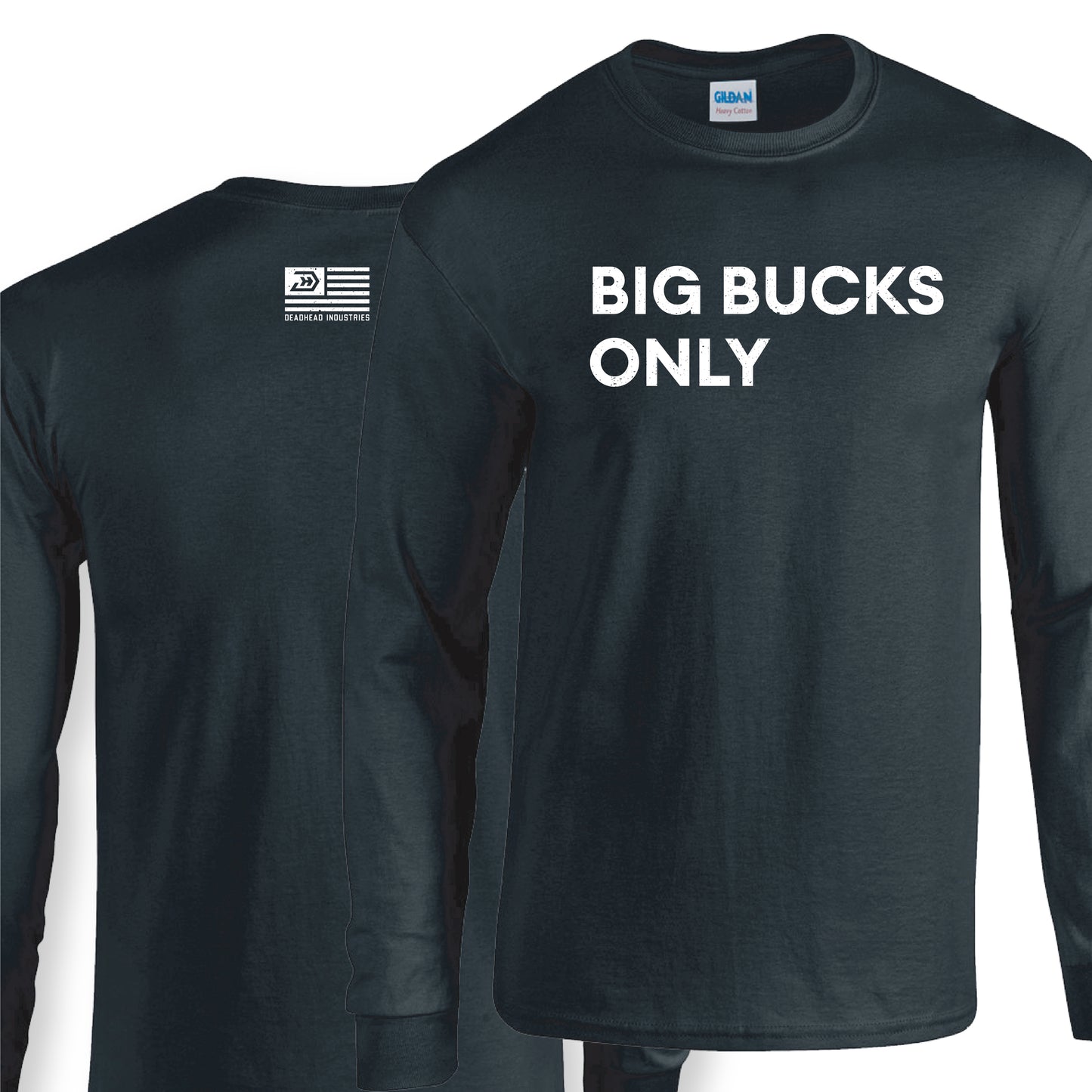 Big Bucks Only Tee