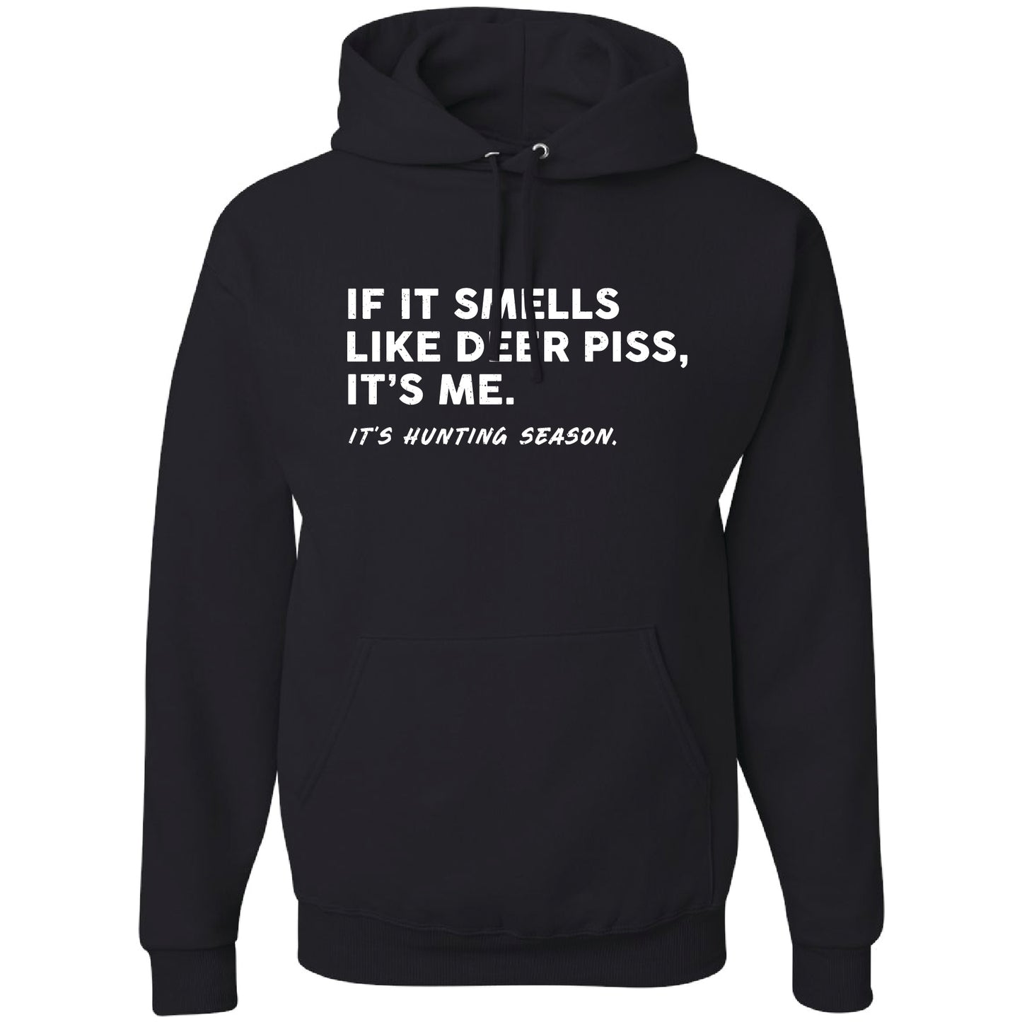 Smells Like Deer Piss Hoodie