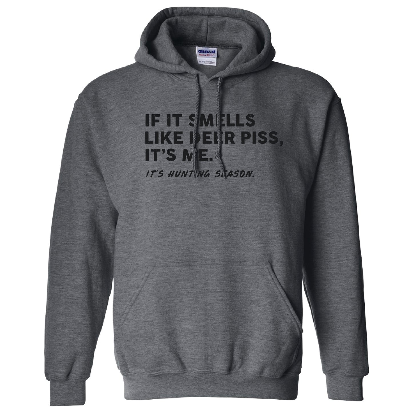 Smells Like Deer Piss Hoodie