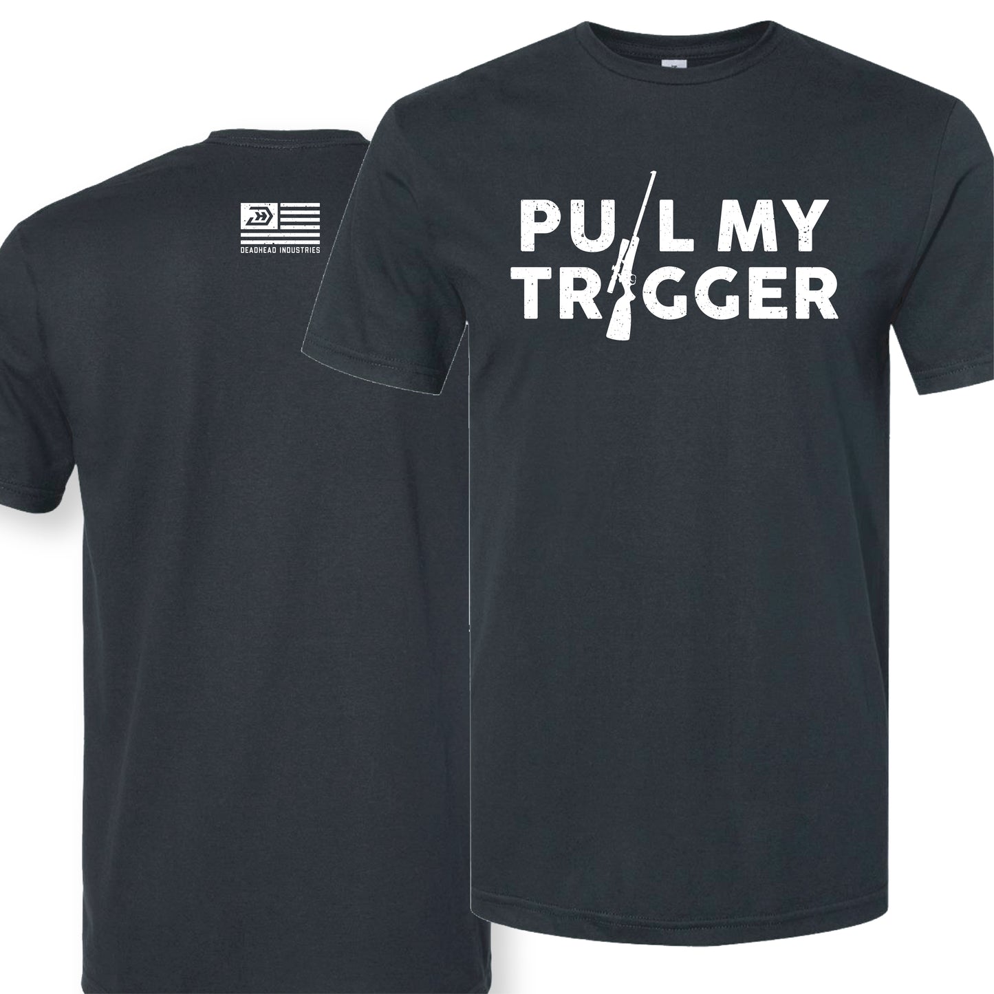 Pull My Trigger Tee