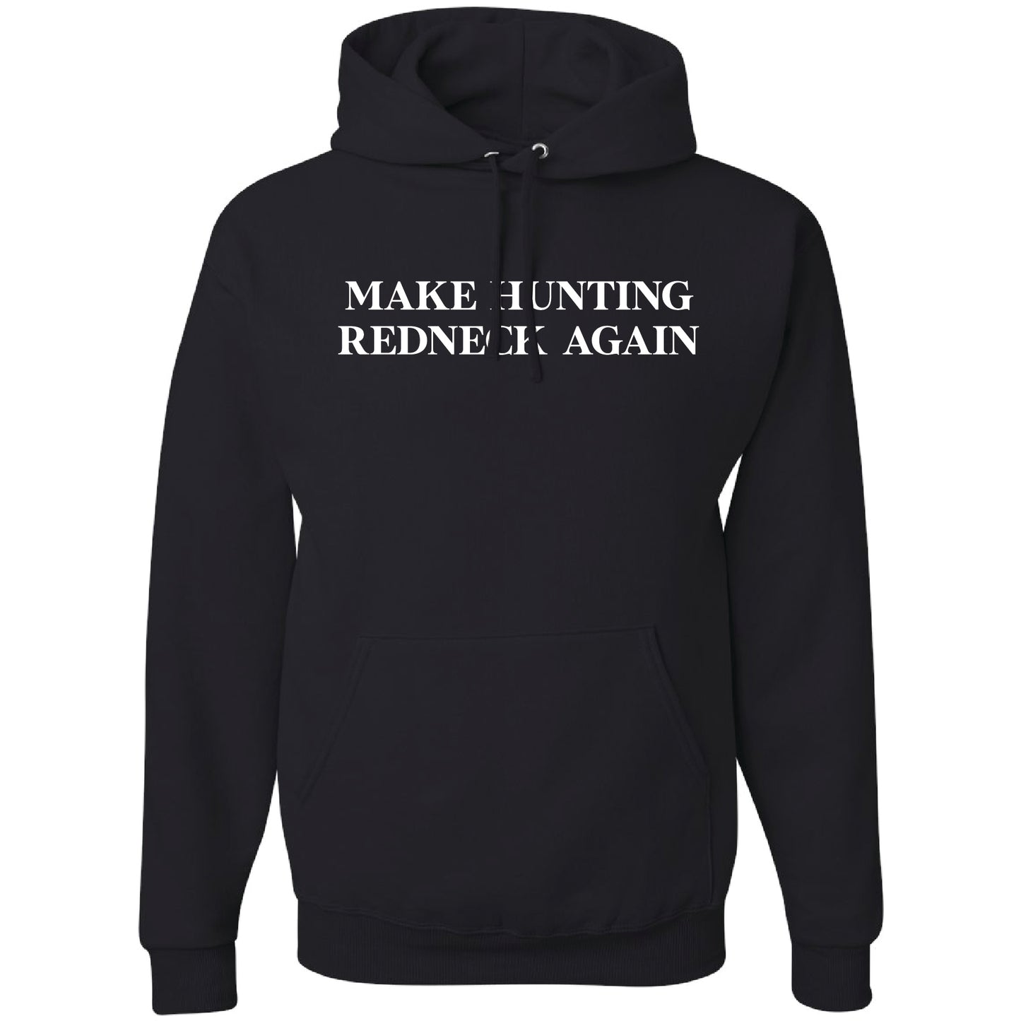 Make Hunting Redneck Hoodie