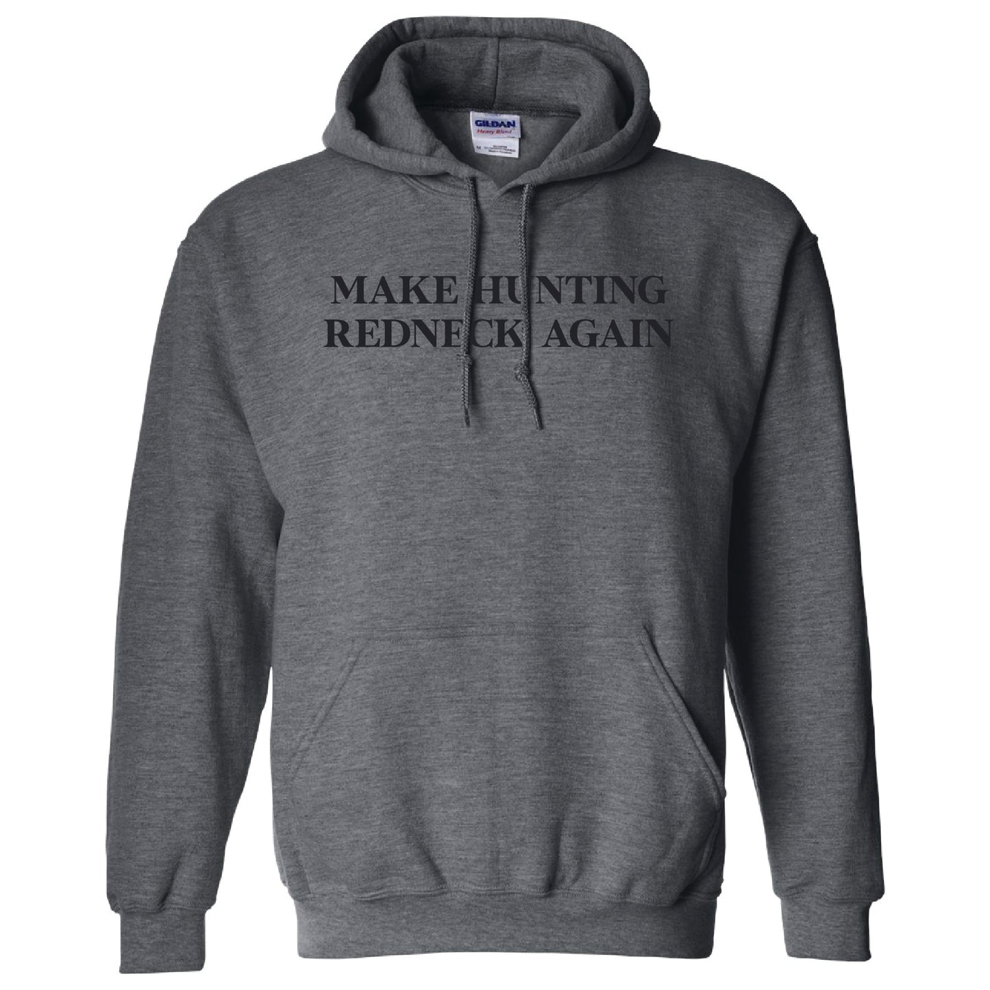 Make Hunting Redneck Hoodie